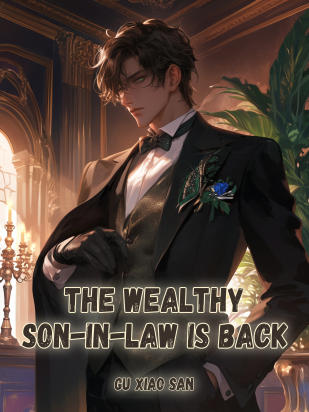 The Wealthy Son-in-law Is Back